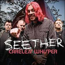 Seether : Careless Whisper